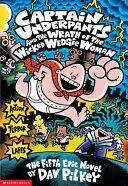CAPTAIN UNDERPANTS AND THE WRATH OF THE WICKED WEDGIE WOMAN