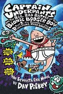 CAPTAIN UNDERPANTS AND THE BIG, BAD BATTLE OF THE BIONIC BOOGER BOY, PART 2