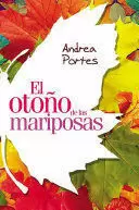 EL OTOÑO DE LAS MARIPOSAS