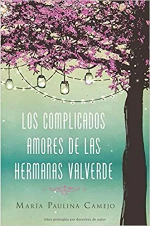 LOS COMPLICADOS AMORES DE LAS HERMANAS VALVERDE