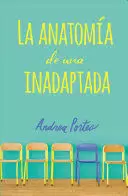 LA ANATOMIA DE UNA INADAPTADA