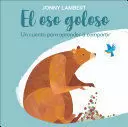 EL OSO GOLOSO - UN CUENTO PARA APRENDER A COMPARTIR