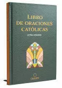 LIBRO DE LAS ORACIONES CATÓLICAS (LETRA GRANDE)