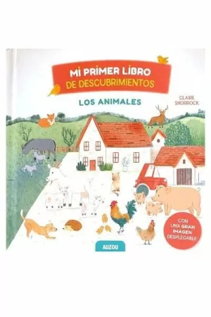 MI PRIMER LIBRO DE DESCUBRIMIENTOS - LOS ANIMALES