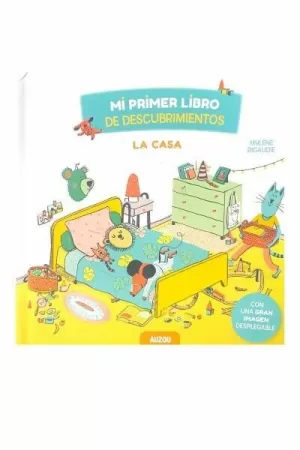 MI PRIMER LIBRO DE DESCUBRIMIENTOS - LA CASA