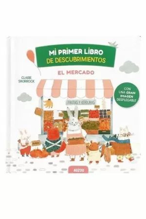 MI PRIMER LIBRO DE DESCUBRIMIENTOS - EL MERCADO