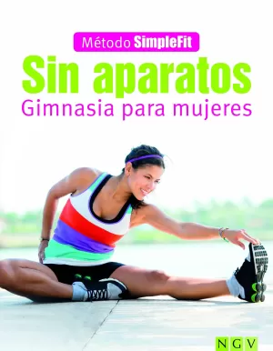SIN APARATOS - GIMNASIA PARA MUJERESN - MÉTODO SIMPLEFIT