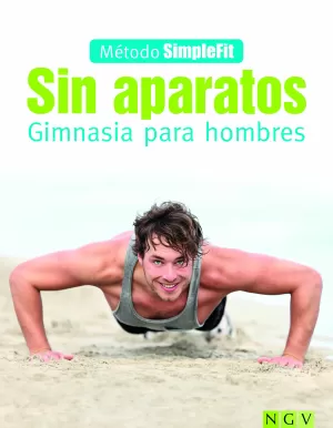 SIN APARATOS - GIMNASIA PARA HOMBRES - MÉTODO SIMPLEFIT