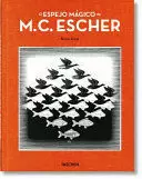 EL ESPEJO MÁGICO DE M. C. ESCHER