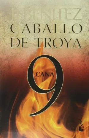 CABALLO DE TROYA 9. CANÁ