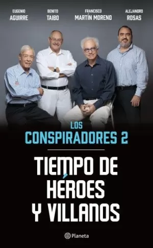 LOS CONSPIRADORES 2 - TIEMPOS DE HEROES Y VILLANOS