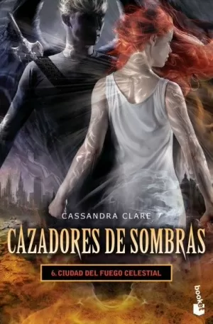 CAZADORES DE SOMBRAS 6 - CIUDAD DEL FUEGO CELESTIAL