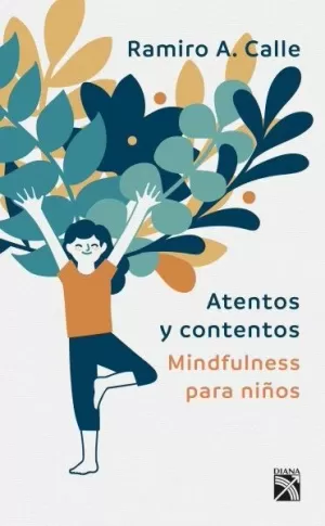 ATENTOS Y CONTENTOS - MINDFULNESS PARA NIÑOS