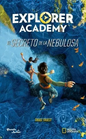 EXPLORER ACADEMY - EL SECRETO DE LA NEBULOSA