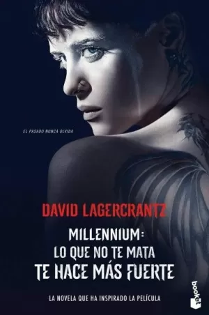 LO QUE NO TE MATA TE HACE MÁS FUERTE - SERIE MILLENNIUM 4