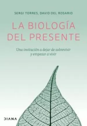 LA BIOLOGÍA DEL PRESENTE