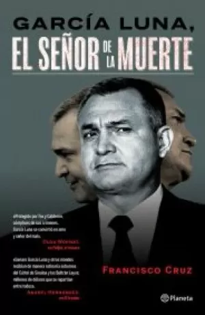 GARCÍA LUNA, EL SEÑOR DE LA MUERTE