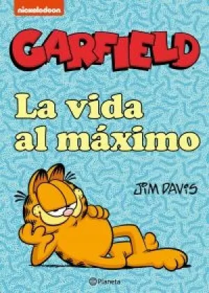 GARFIELD. LA VIDA AL MÁXIMO