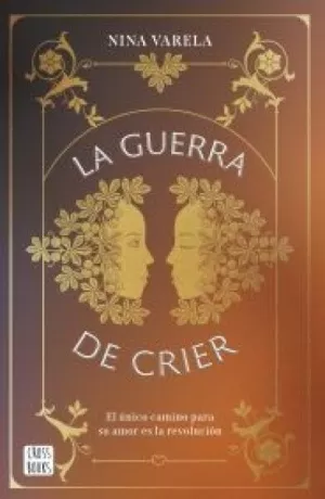 LA GUERRA DE CRIER