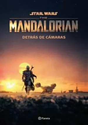 STAR WARS - THE MANDALORIAN. DETRÁS DE CÁMARAS