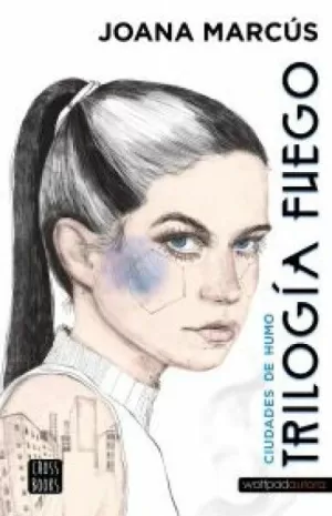 TRILOGÍA FUEGO 1 - CIUDADES DE HUMO