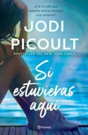 SI ESTUVIERAS AQUI