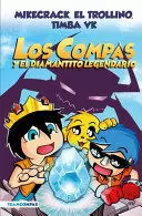 LOS COMPAS Y EL DIAMANTITO LEGENDARIO - AHORA A TODO COLOR