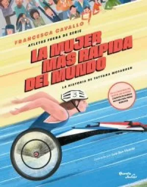 ATLETAS FUERA DE SERIE 1. LA MUJER MÁS RÁPIDA DEL MUNDO