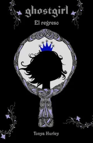 GHOSTGIRL. EL REGRESO