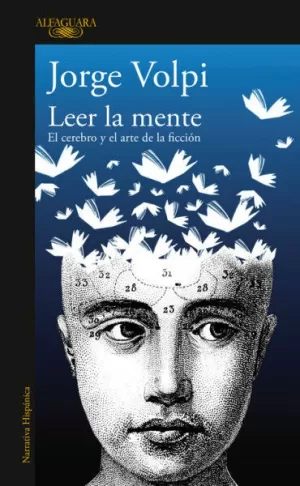 LEER LA MENTE - EL CEREBRO Y EL ARTE DE LA FICCION
