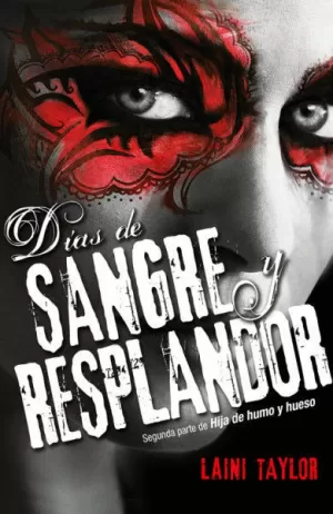 DÍAS DE SANGRE Y RESPLANDOR