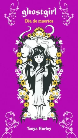 GHOSTGIRL. DÍA DE MUERTOS