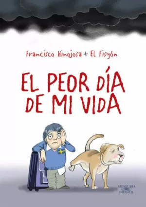 EL PEOR DIA DE MI VIDA