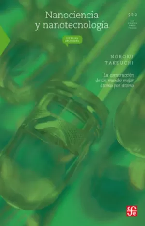 LA CIENCIA PARA TODOS 222 - NANOCIENCIA Y NANOTECNOLOGIA