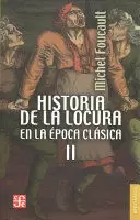 BREVIARIOS NO. 191 HISTORIA DE LA LOCURA EN LA POCA CLSICA / HISTORY OF MADNESS IN THE CLASSICAL PERIOD