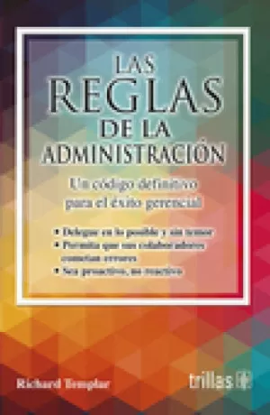 LAS REGLAS DE LA ADMINISTRACION