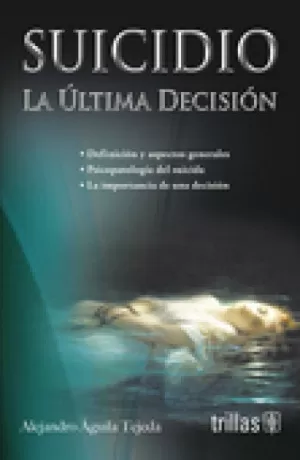 SUICIDIO: LA ULTIMA DECISION