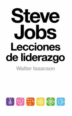 STEVE JOBS - LECCIONES DE LIDERAZGO