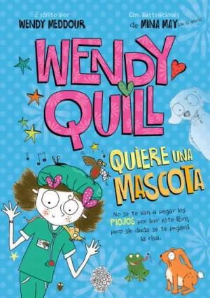 WENDY QUILL QUIERE UNA MASCOTA