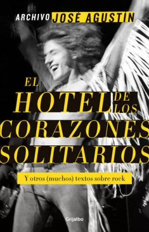 ARCHIVO JOSÉ AGUSTÍN: EL HOTEL DE LOS CORAZONES SOLITARIOS