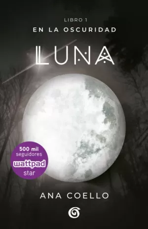 EN LA OSCURIDAD LUNA - LIBRO 1