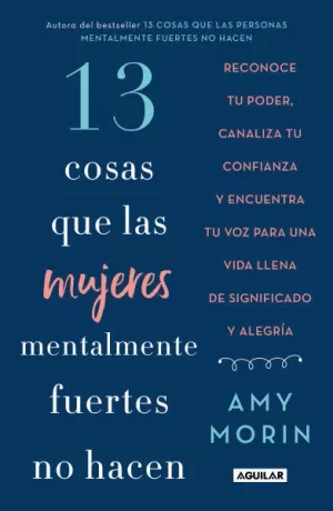13 COSAS QUE LAS MUJERES MENTALMENTE FUERTES NO HACEN