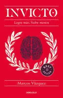 INVICTO: LOGRA MÁS, SUFRE MENOS