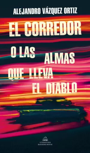 EL CORREDOR - LAS ALMAS QUE LLEVA EL DIABLO