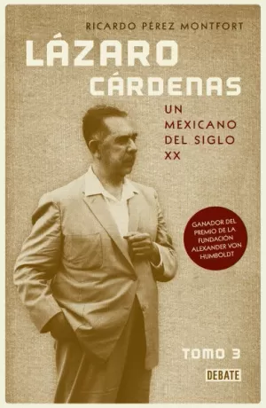 LAZARO CARDENAS - UN MEXICANO DEL SIGLO XX