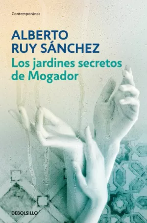 LOS JARDINES SECRETOS DE MOGADOR