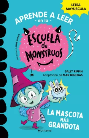 LA MASCOTA MÁS GRANDOTA - APRENDE A LEER EN LA ESCUELA DE MONSTRUOS
