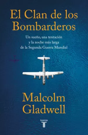 EL CLAN DE LOS BOMBARDEROS - SEGUNDA GUERRA MUNDIAL