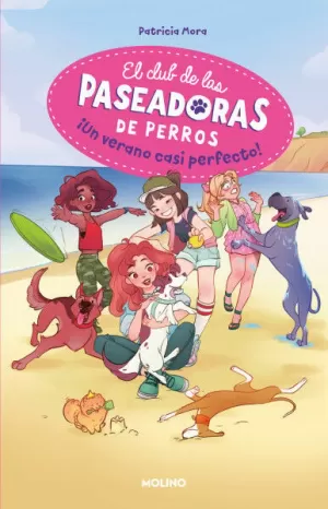 EL CLUB DE LAS PASEADORAS DE PERROS 2. UN VERANO CASI PERFECTO