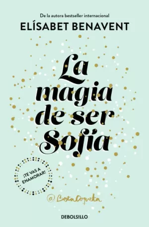 LA MAGIA DE SER SOFÍA